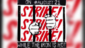 Prisoners Strike Across America & Canada to End Penal Enslavement